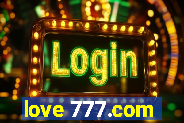 love 777.com